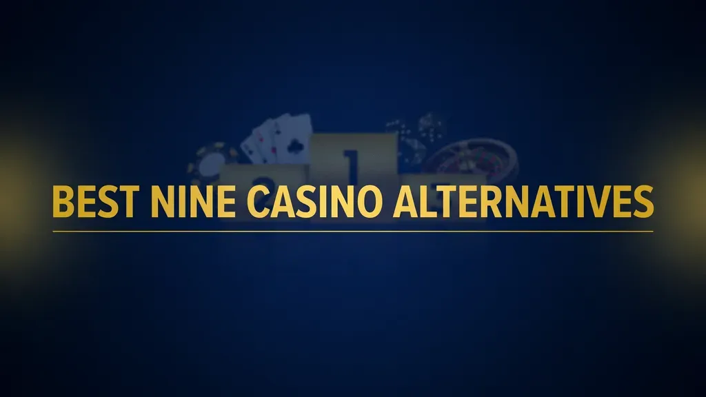 Best Nine Casino alternatives compared